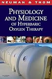 Physiology And Medicine Of Hyperbaric Oxygen Therapy
