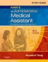 Study Guide for Kinn's The Administrative Medical Assistant: An Applied Learning Approach