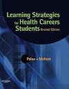Learning Strategies for Health Careers Students, Revised Edition