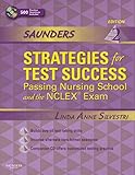 Saunders Strategies for Test Success Passing Nursing School and the NCLEX Examination