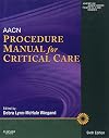 AACN Procedure Manual for Critical Care