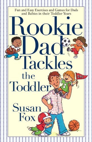 Rookie Dad Tackles the Toddler book cover