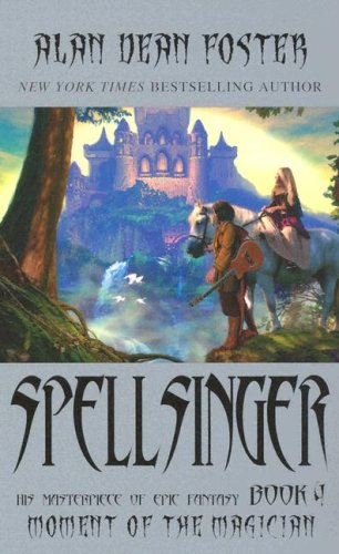 The Moment of the Magician written by Alan Dean Foster
part of Spellsinger