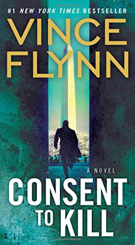 Consent to Kill (By: Vince Flynn) cover