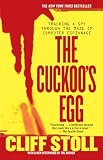 The Cuckoos Egg Tracking A Spy Through The Maze Of Computer Espionage