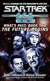 What's Past: The Future Begins