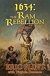 1634: The Ram Rebellion (Assiti Shards) - Eric Flint
