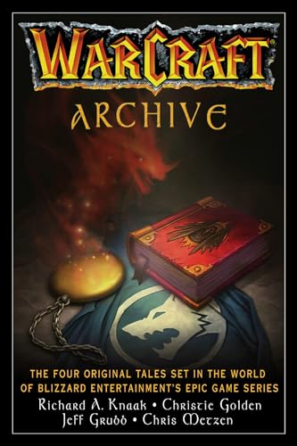 WarCraft Archive (By: Richard A. Knaak,Blizzard Entertainment) cover