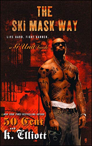The Ski Mask Way (By: K. Elliott,50 Cent) cover