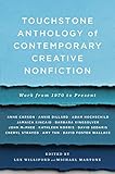 Touchstone Anthology Of Contemporary Creative Nonfiction Work From 1970 To The Present