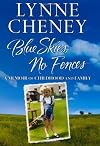 Blue Skies, No Fences: A Memoir of Childhood and Family