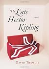 The Late Hector Kipling: A Novel