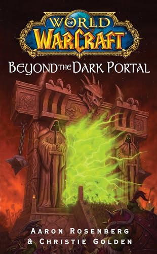 Beyond the Dark Portal (By: Christie Golden,Aaron Rosenberg) cover