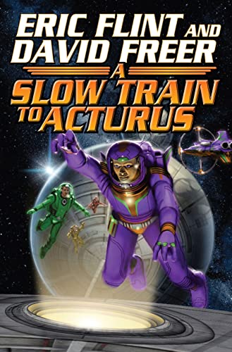 Slow Train to Arcturus (With: Dave Freer) cover