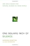 One Square Inch of Silence: One Man's Quest to Preserve Quiet