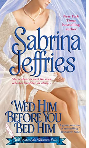Wed Him Before You Bed Him book cover
