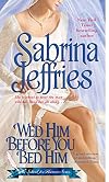 Wed Him Before You Bed Him
