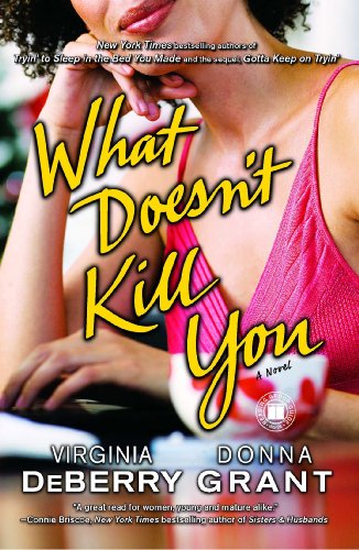 What Doesn't Kill You (With: Virginia DeBerry) cover