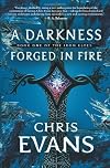 A Darkness Forged in Fire