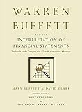 Warren Buffett And The Interpretation Of Financial Statements The Search For The Company With A Durable Competitive Advantage