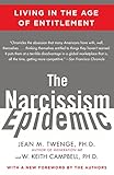 The Narcissism Epidemic Living In The Age Of Entitlement