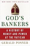 God's Bankers: A History of Money and Power at the Vatican