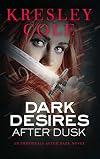 Dark Desires After Dusk