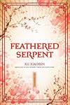 Feathered Serpent: A Novel