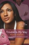 Trouble in My Way