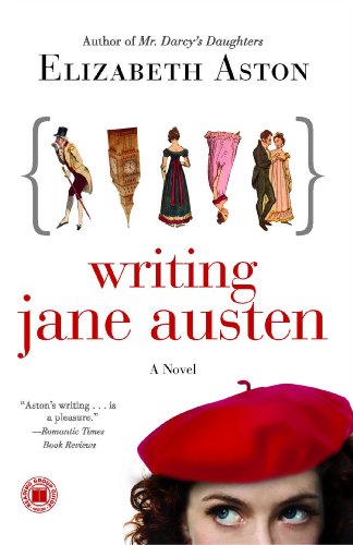 Writing Jane Austen (As: Elizabeth Aston) cover