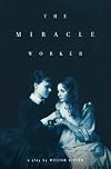 The Miracle Worker A Play In Three Acts