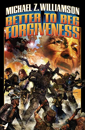 Better to Beg Forgiveness book cover
