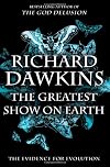 The Greatest Show on Earth: The Evidence for Evolution