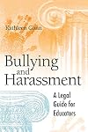 Bullying and Harassment: A Legal Guide for Educators