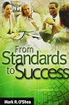From Standards to Success: A Guide for School Leaders