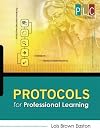 Protocols for Professional Learning (The Professional Learning Community Series) (PLC)