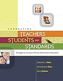 Connecting Teachers Students And Standards Strategies For Success In Diverse And Inclusive Classrooms Strategies For Success In Diverse And Inclusive Classrooms