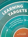 Learning Targets: Helping Students Aim for Understanding in Today's Lesson