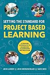 Setting the Standard for Project Based Learning