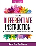 How To Differentiate Instruction In Academically Diverse Classrooms
