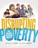 Disrupting Poverty Five Powerful Classroom Practices