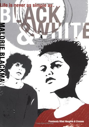 Noughts and Crosses / Black & White book cover