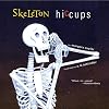 Skeleton Hiccups