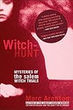 Witchhunt Mysteries Of The Salem Witch Trials