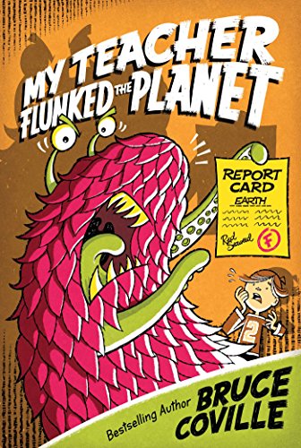 My Teacher Flunked the Planet book cover
