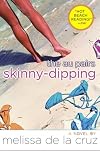 Skinny-Dipping