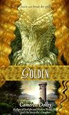 Golden: A Retelling of "Rapunzel"