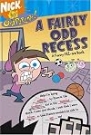 A Fairly Odd Recess: A Funny Fill-ins Book (Fairly Oddparents)