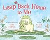 Leap Back Home to Me