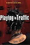 Playing in Traffic